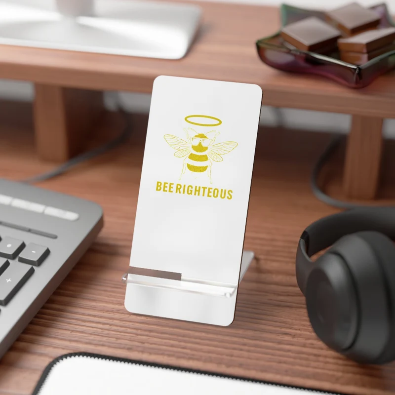 Bee Righteous Smartphone Stand - Modern Desk Accessory & Unique Gift for Beekeepers!