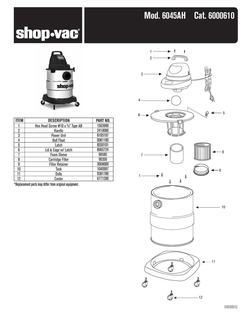 Shop-Vac Parts List for 6045AH Models (Shop-Vac 6 Gallon* 4.5 Peak HP** Industrial Stainless Steel Wet/Dry Vac)